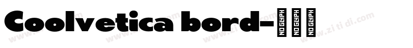 Coolvetica bord字体转换